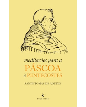 MEDITAÇÕES PARA A PÁSCOA E PENTECOSTES