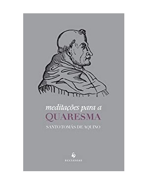 MEDITAÇÕES PARA A QUARESMA
