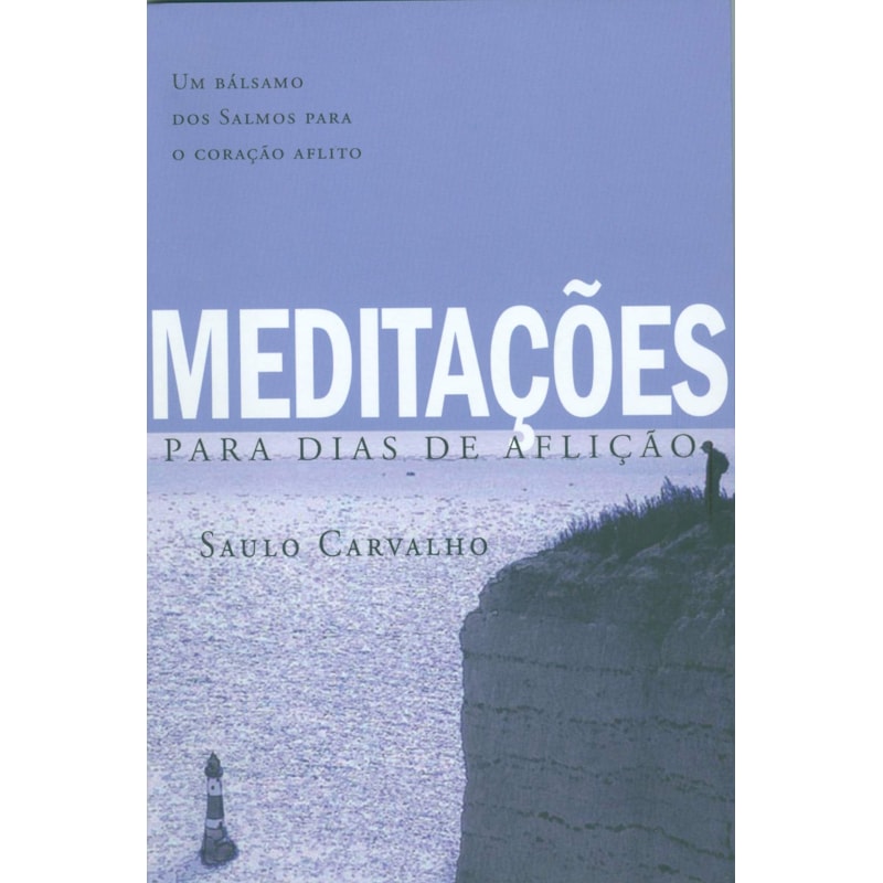 MEDITAÇÕES - PARA DIAS DE AFLIÇÃO