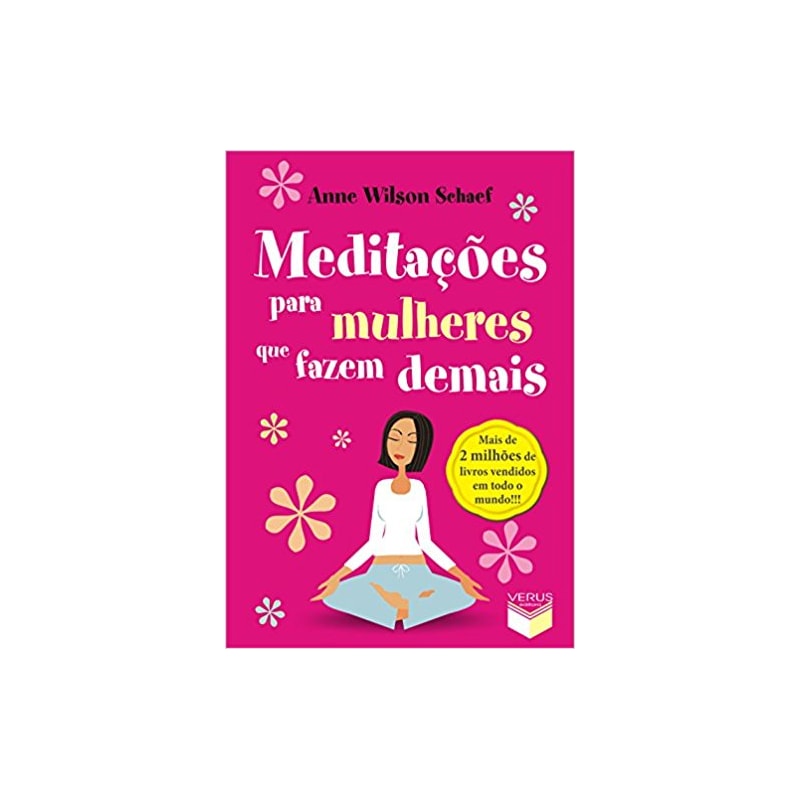 MEDITAÇÕES PARA MULHERES QUE FAZEM DEMAIS
