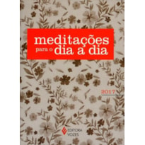 MEDITACOES PARA O DIA A DIA 2017 EDICAO ESPECIAL