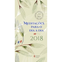 MEDITAÇÕES PARA O DIA A DIA 2018