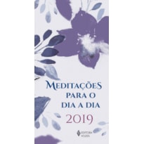 MEDITAÇÕES PARA O DIA A DIA 2019