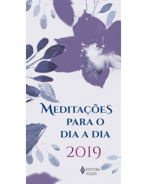 MEDITAÇÕES PARA O DIA A DIA 2019