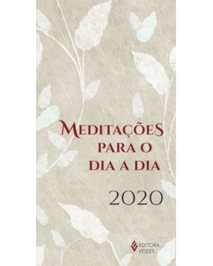 MEDITAÇÕES PARA O DIA A DIA 2020 - GRAÇAS A DEUS