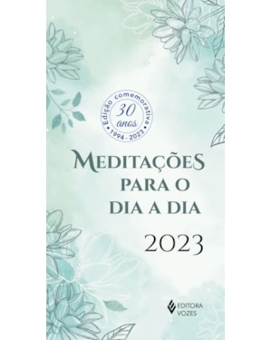 MEDITAÇÕES PARA O DIA A DIA 2023