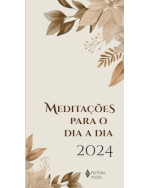 MEDITAÇÕES PARA O DIA A DIA 2024