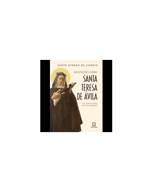 MEDITAÇÕES SOBRE SANTA TERESA DE ÁVILA