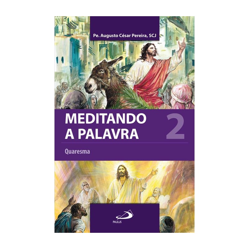 Meditando a palavra 2: Quaresma