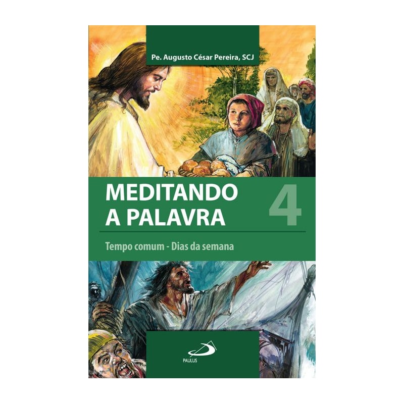 Meditando a Palavra 4: tempo comum - dias da semana