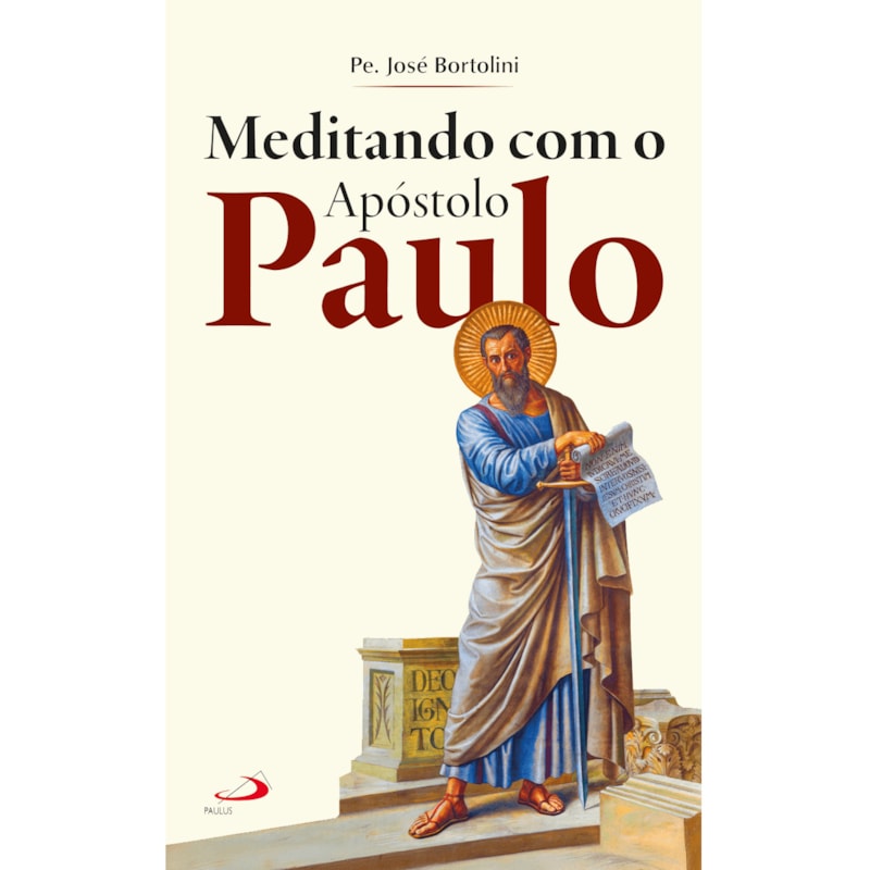 MEDITANDO COM O APÓSTOLO PAULO