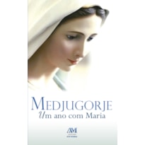 MEDJUGORJE UM ANO COM MARIA