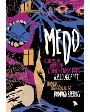 MEDO: CONTOS DE HORROR COMENTADOS POR H.P. LOVECRAFT