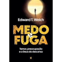 MEDO E FUGA