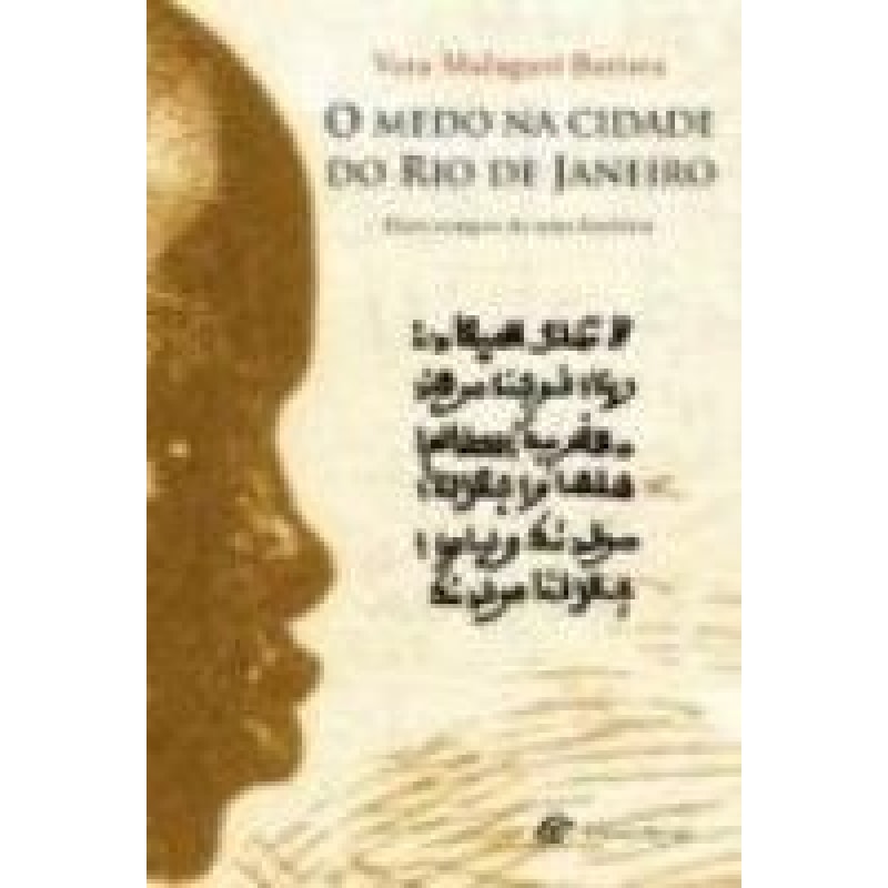 MEDO NA CIDADE DO RIO DE JANEIRO, O - DOIS TEMPOS DE...