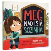 MEG NÃO ESTÁ SOZINHA