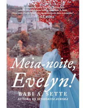 MEIA-NOITE, EVELYN!