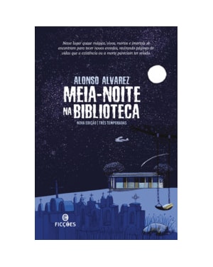Meia-noite na biblioteca (Livro único - Três temporadas)