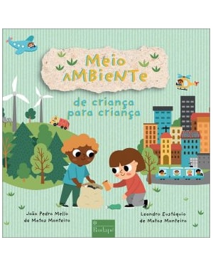 MEIO AMBIENTE DE CRIANÇA PARA CRIANÇA