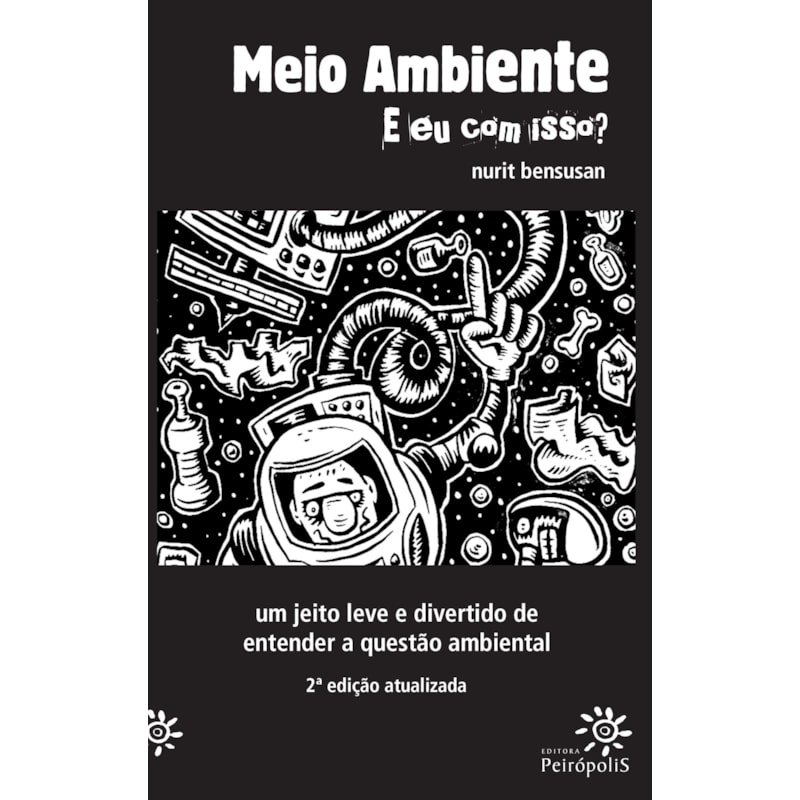 MEIO AMBIENTE: E EU COM ISSO?