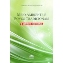 Meio Ambiente e Povos Tradicionais - O Contrato Tradicional