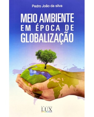 MEIO AMBIENTE EM ÉPOCA DE GLOBALIZAÇÃO