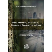 MEIO AMBIENTE, ESTATUTO DA CIDADE E O REGISTRO DE IMÓVEIS