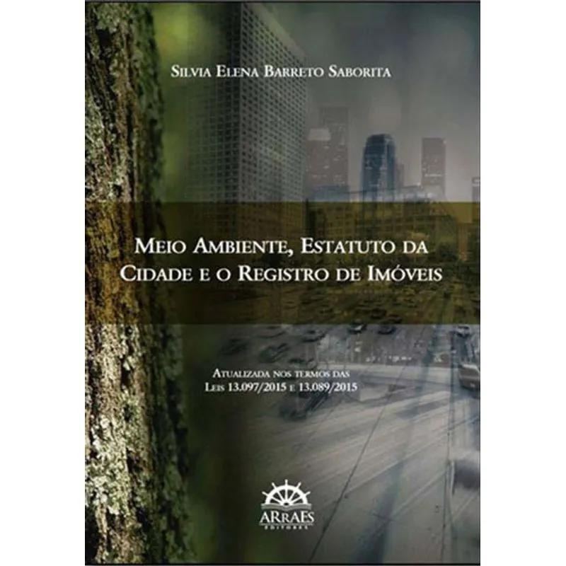 MEIO AMBIENTE, ESTATUTO DA CIDADE E O REGISTRO DE IMÓVEIS