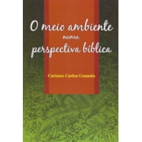 MEIO AMBIENTE NUMA PERSPECTIVA BIBLICA, O - 1