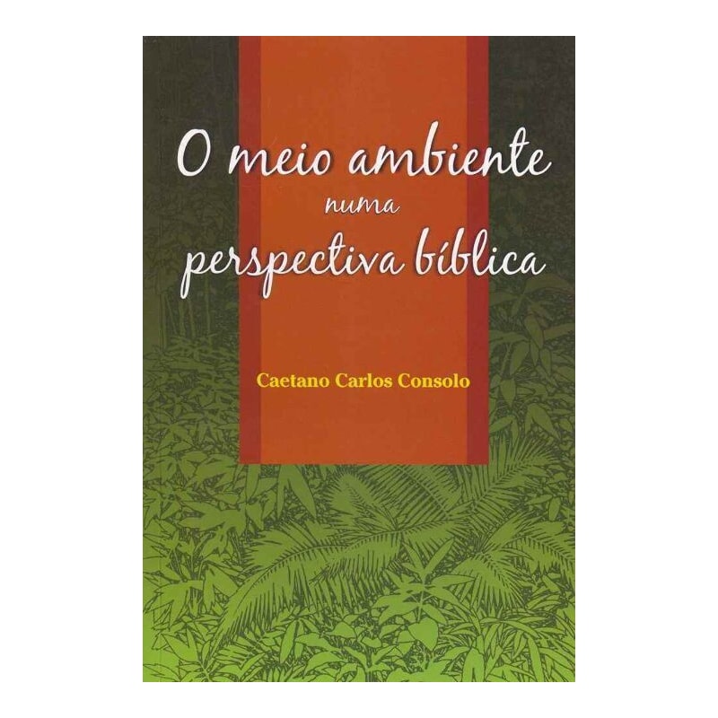 MEIO AMBIENTE NUMA PERSPECTIVA BIBLICA, O - 1