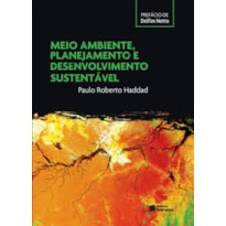 MEIO AMBIENTE, PLANEJAMENTO E DESENVOLVIMENTO SUSTENTÁVEL