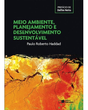MEIO AMBIENTE, PLANEJAMENTO E DESENVOLVIMENTO SUSTENTÁVEL