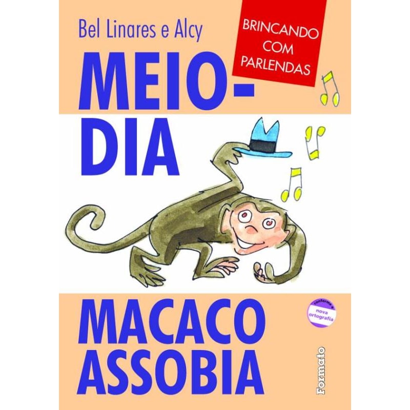 MEIO-DIA MACACO ASSOBIA