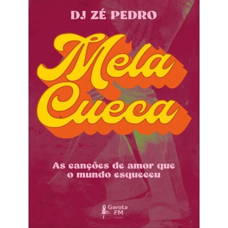 MELA CUECA - AS CANÇÕES DE AMOR QUE O MUNDO ESQUECEU
