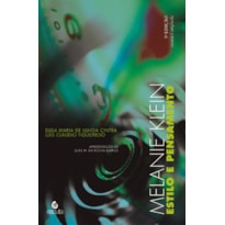 Melanie Klein: Estilo e pensamento