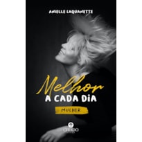 MELHOR A CADA DIA: MULHER