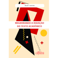 MELHORANDO A REDAÇÃO DO TEXTO ACADÊMICO