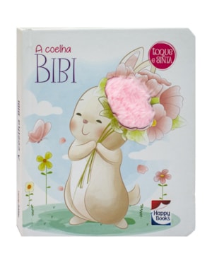MELHORES AMIGOS - TOQUE E SINTA: COELHA BIBI, A