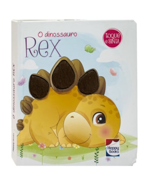 MELHORES AMIGOS - TOQUE E SINTA: DINOSSAURO REX, O