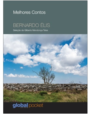 Melhores contos bernardo élis: seleção de gilberto M. teles
