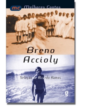 Melhores contos breno accioly: seleção de ricardo ramos