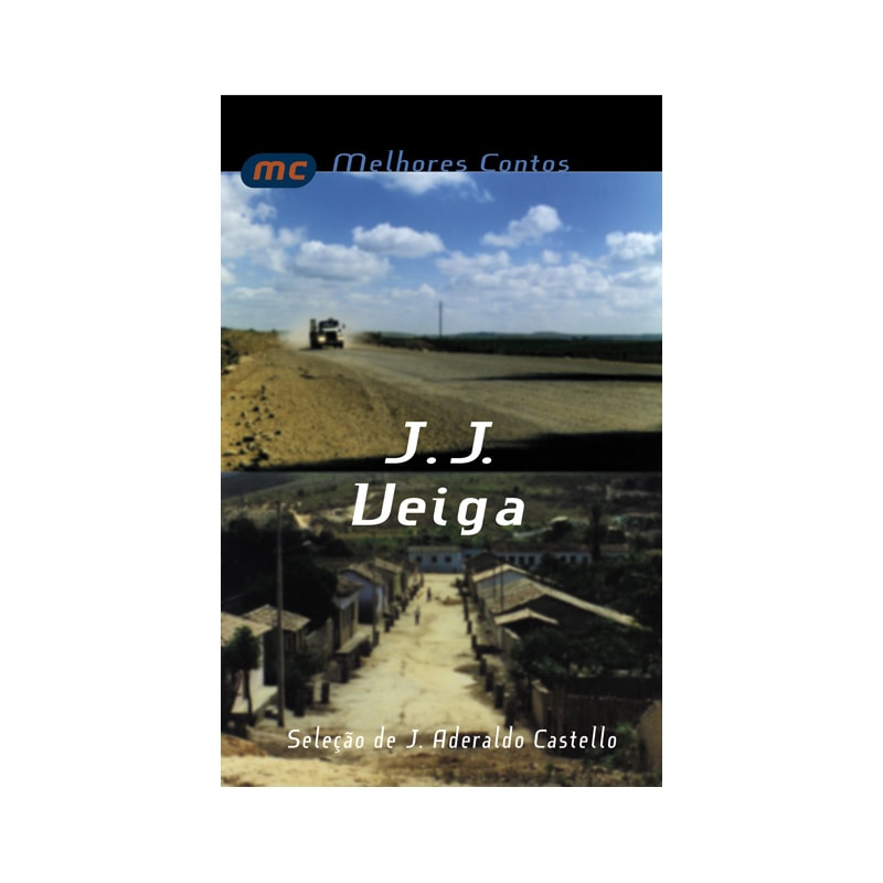 MELHORES CONTOS J. J. VEIGA: SELEÇÃO DE ADERALDO CASTELLO