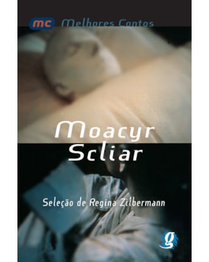 Melhores contos moacyr scliar: seleção de regina zilberman