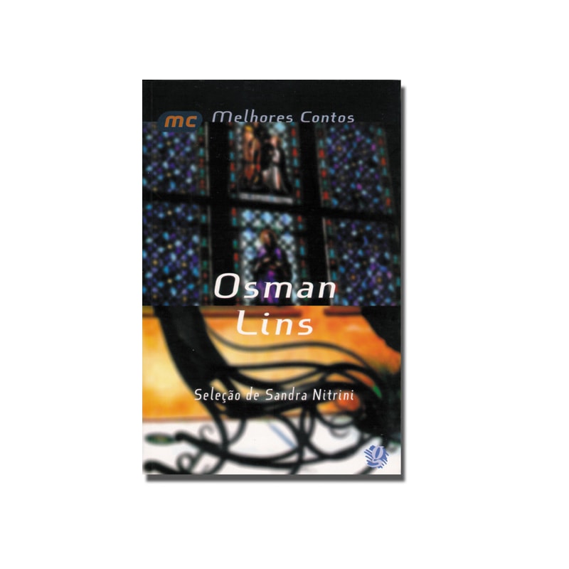 MELHORES CONTOS OSMAN LINS: SELEÇÃO DE SANDRA NITRINI