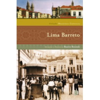 MELHORES CRÔNICAS LIMA BARRETO: SELEÇÃO E PREFÁCIO: BEATRIZ RESENDE