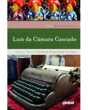 Melhores crônicas - luís da câmara cascudo