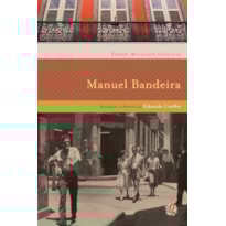 MELHORES CRÔNICAS MANUEL BANDEIRA: SELEÇÃO E PREFÁCIO: EDUARDO COELHO