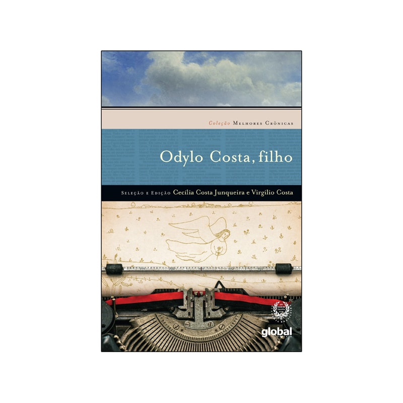 Melhores cronicas odylo costa filho: seleção e prefácio: cecília costa junqueira e Virgílio costa