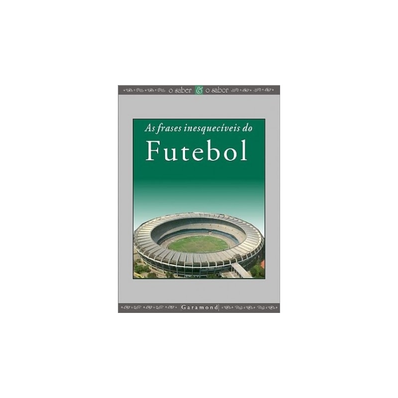 MELHORES FRASES DO FUTEBOL, AS - 1