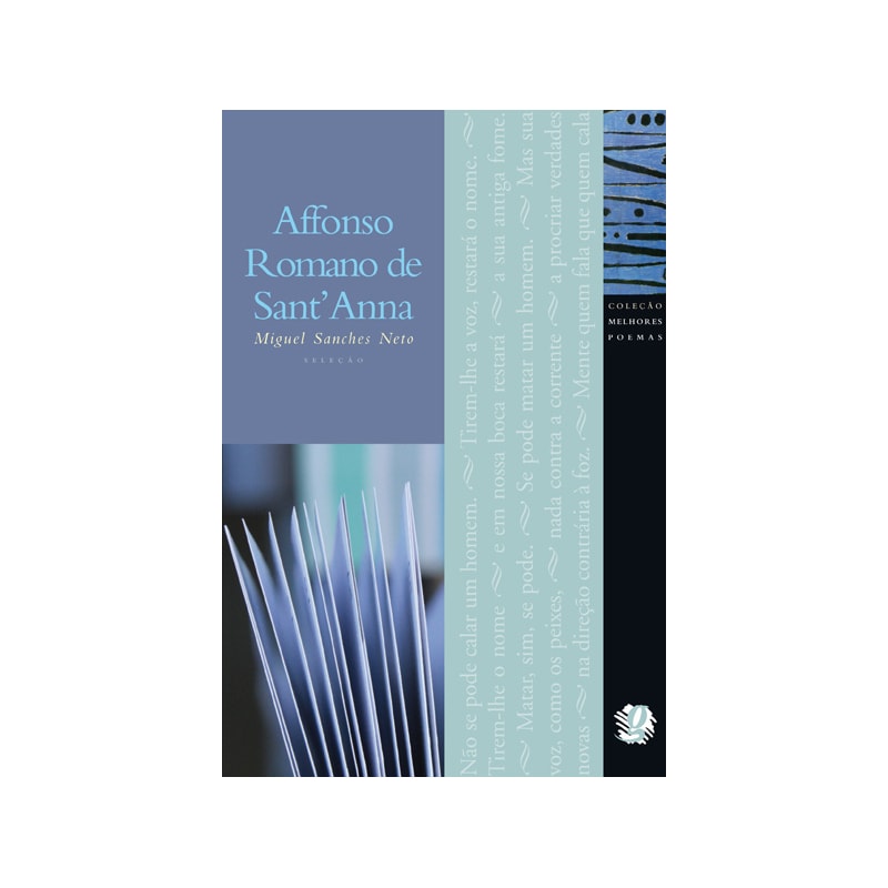 Melhores poemas affonso romano de sant''''anna: seleção e prefácio: miguel sanches neto